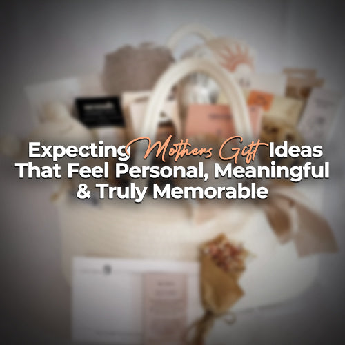 Expecting Mothers Gift Ideas That Feel Personal, Meaningful & Truly Memorable